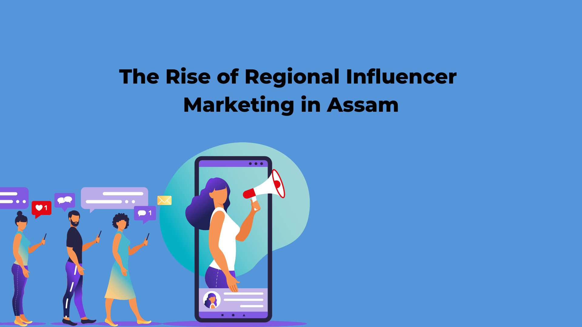The Rise of Regional Influencer Marketing in Assam